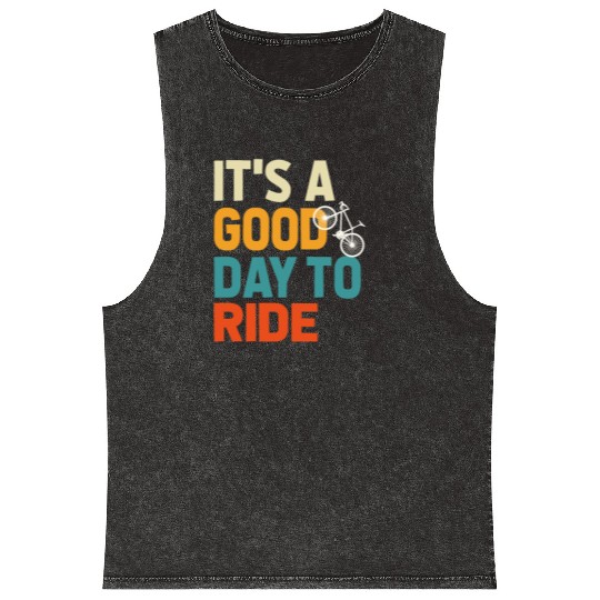 Bicycle Gift, Bike lover, It's A Good Day To Ride Mineral Wash Tank Tops