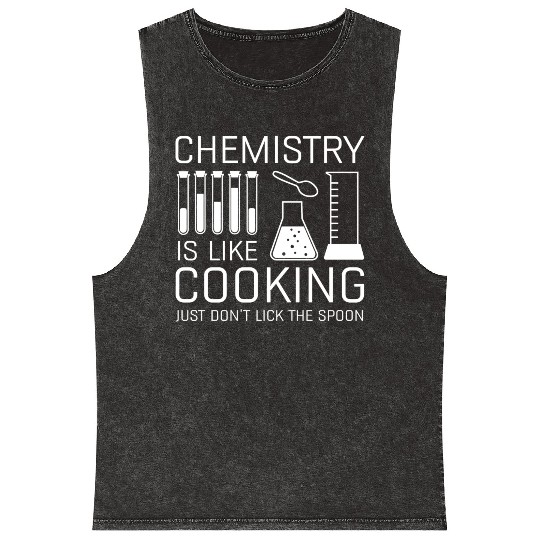 Chemistry Is Like Cooking Mineral Wash Tank Tops