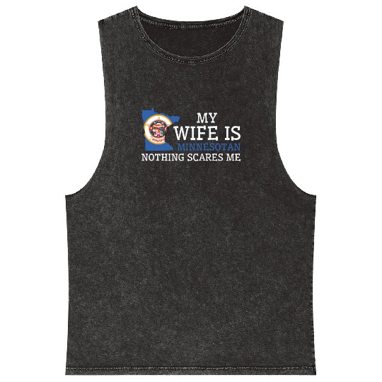 Nothing Scares Me Minnesotan Wife Minnesota Mineral Wash Tank Tops