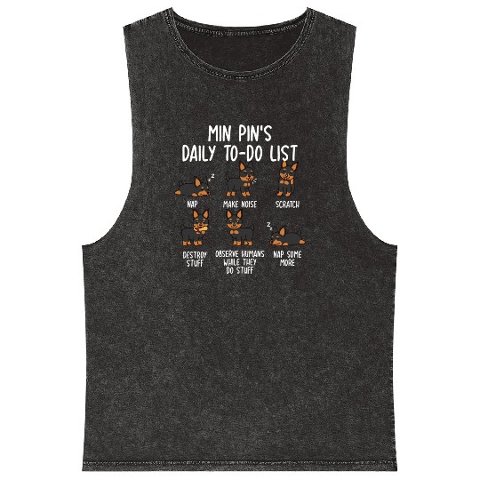 Miniature Pinscher Daily To Do List Mineral Wash Tank Tops