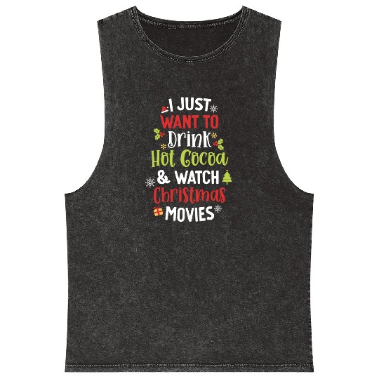 Drink Hot Cocoa And Watch Christmas Movies Cute Mineral Wash Tank Tops