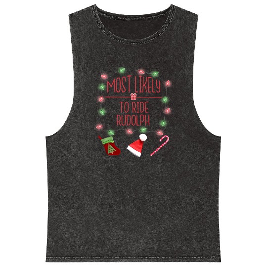 Most Likely To Ride Rudolph Funny Christmas Mineral Wash Tank Tops