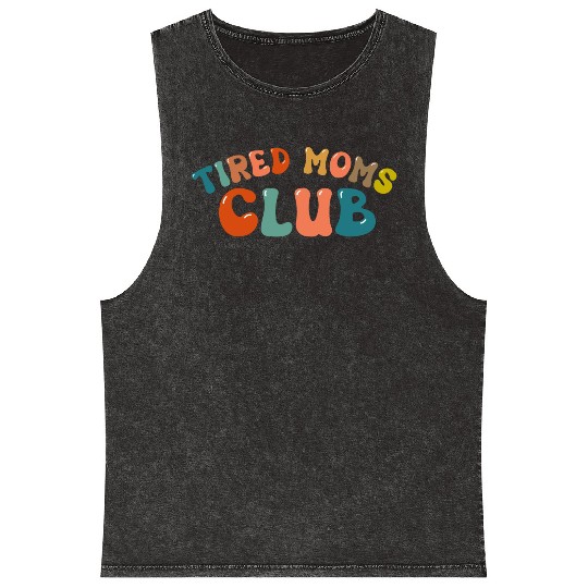Tired Moms Club - Mother's day Mineral Wash Tank Tops