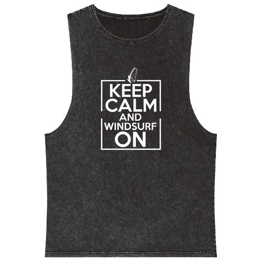 Keep Calm And Wind Surf For Wind Surfing Lover Mineral Wash Tank Tops