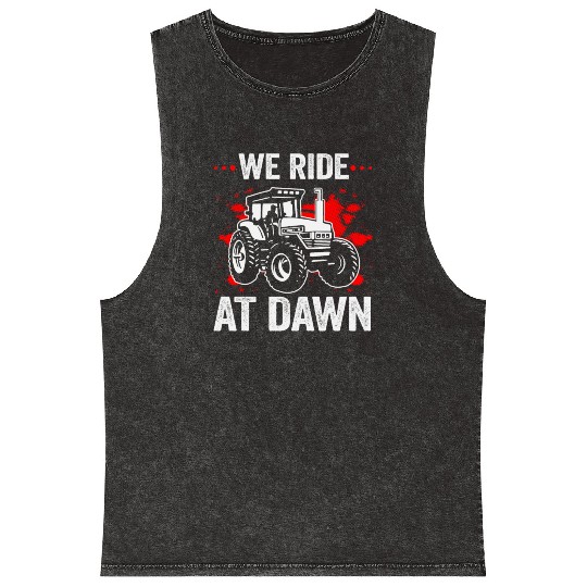 We Ride At Dawn Dad Lawn Mower Make Laugh Day Yard Mineral Wash Tank Tops
