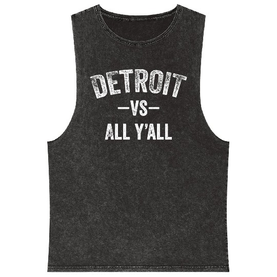 Detroit Vs All Y'All Funny Michigan Sports Mineral Wash Tank Tops