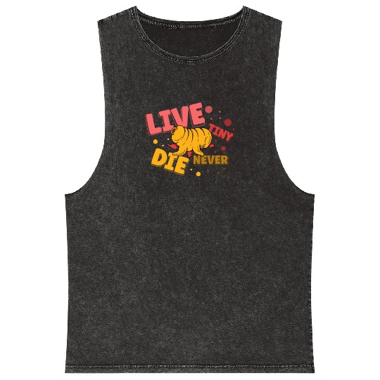 Live Tiny Die Never Science Lover Tardigrade Mineral Wash Tank Tops