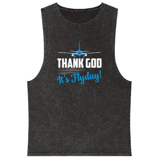 Thank God It's Flyday! Airline Pilot Aviation Mineral Wash Tank Tops