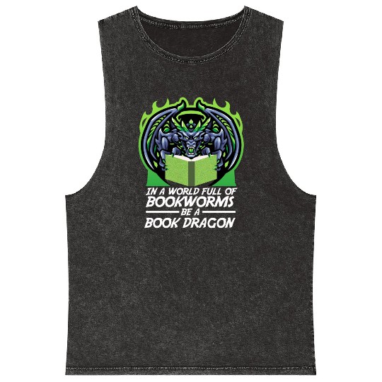 In A World Full Of Bookworms Be A Book Dragon Mineral Wash Tank Tops