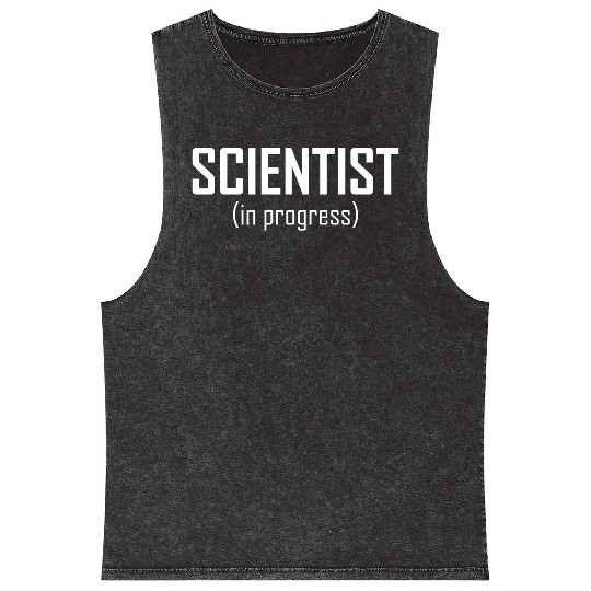 Scientist Progress Nerd Geek Teacher Student Gifts Mineral Wash Tank Tops