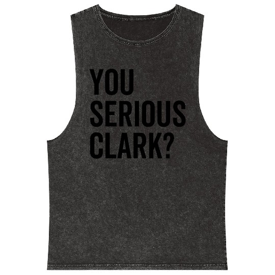 You Serious Clark? Mineral Wash Tank Tops