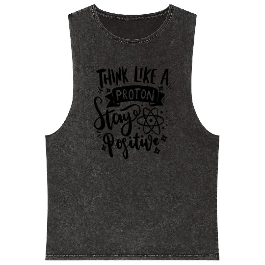 Proton Positive Nerd Geek Teacher Student Gifts Mineral Wash Tank Tops