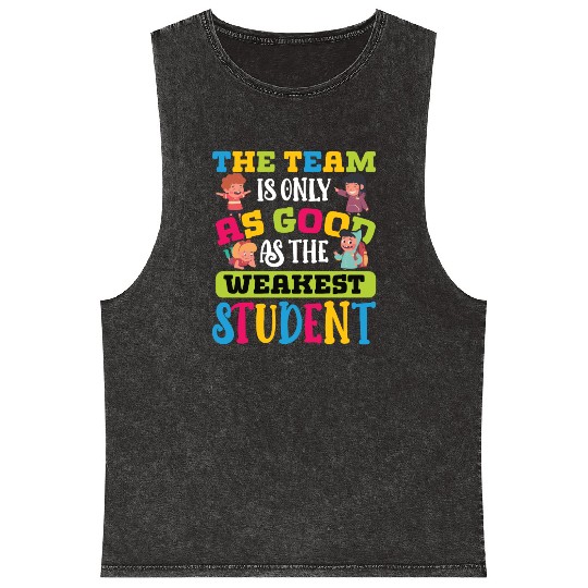 Teacher team as good as weakest student teachers Mineral Wash Tank Tops