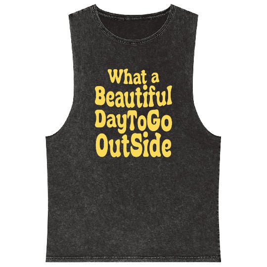 what a beautiful day to go outside Tiktok inspierd Mineral Wash Tank Tops