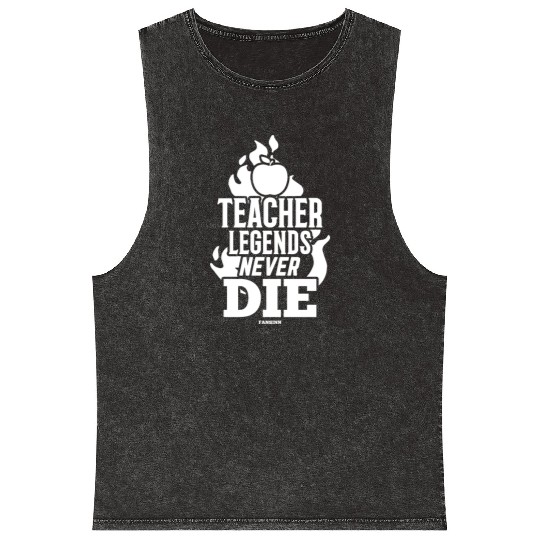 Teacher Legends Never Die Mineral Wash Tank Tops