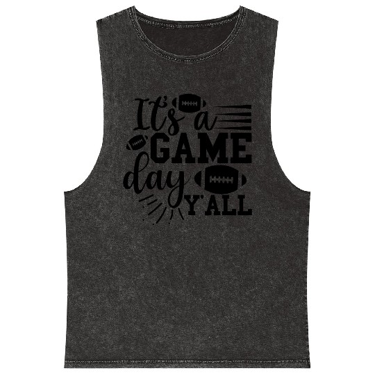 it's A Game Day Y'all Funny Football , Game Day Mineral Wash Tank Tops