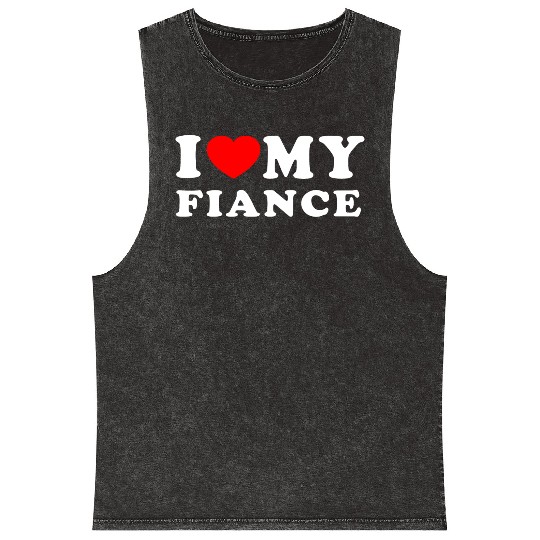 I Love My Fiance I Heart My Fiance Mineral Wash Tank Tops