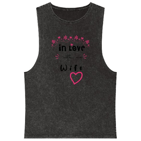 Love with My WIFE Cute Valentine day Mom to Be Val Mineral Wash Tank Tops