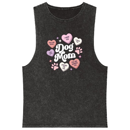 Dog Mom Valentines Day Candy Hearts Galentines Mineral Wash Tank Tops