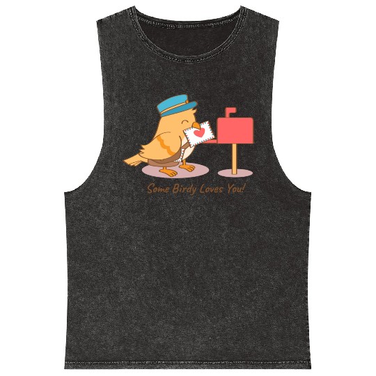 Cute Bird Postman Some Birdy Loves You Pun Mineral Wash Tank Tops