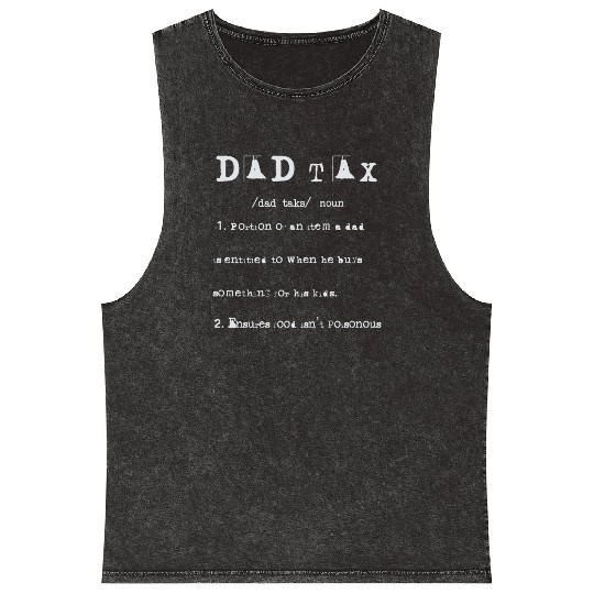Vintage Dad Tax Definition Men Funny Father's Day Mineral Wash Tank Tops