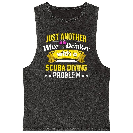 Wine Drinker with Scuba Diving Problem Wine Lover Mineral Wash Tank Tops