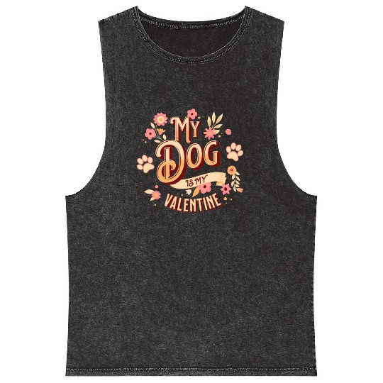 My Dog Is My Valentine | Flowers Style Mineral Wash Tank Tops