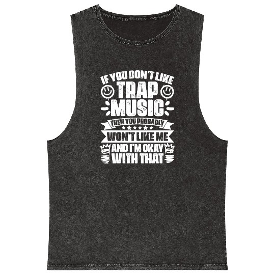 Awesome Trap Music Trapping Trap Vibes Trap Music Mineral Wash Tank Tops