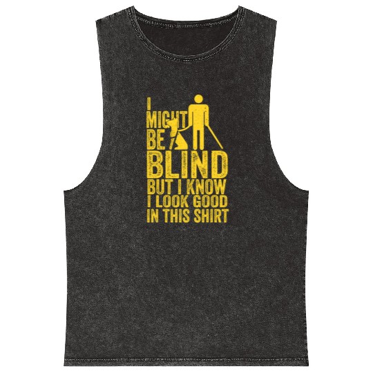 Blind Blindness Awareness Blind People Visually Mineral Wash Tank Tops