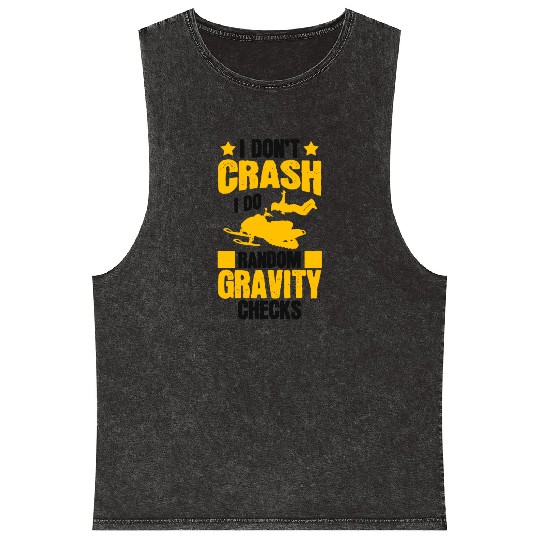 I Don't Crash Snowmobile Motor Sled Snowmobiler Mineral Wash Tank Tops