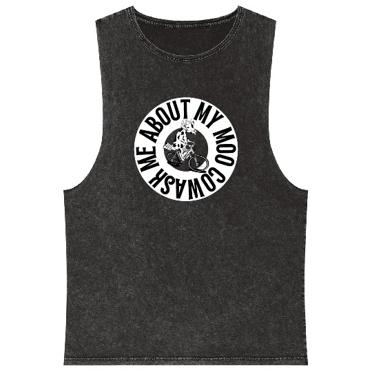 Ask Me About My Moo Cow Mineral Wash Tank Tops