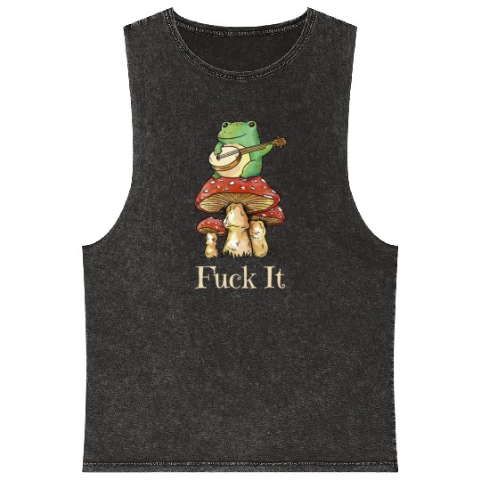 Cottagecore Frog Playing Guitar says Fuck It Mineral Wash Tank Tops
