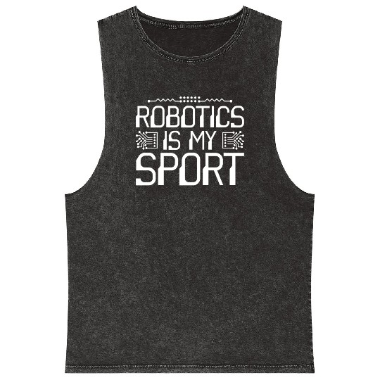 Robot Robotics Engineer Robotics Mineral Wash Tank Tops