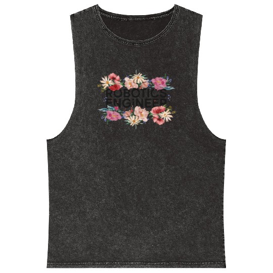 Robot Robotics Engineer Flower Mineral Wash Tank Tops