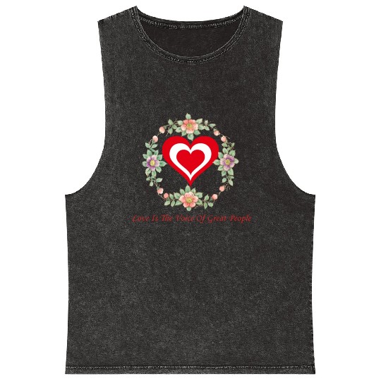 Love is the voice of great people(Love heart) Mineral Wash Tank Tops