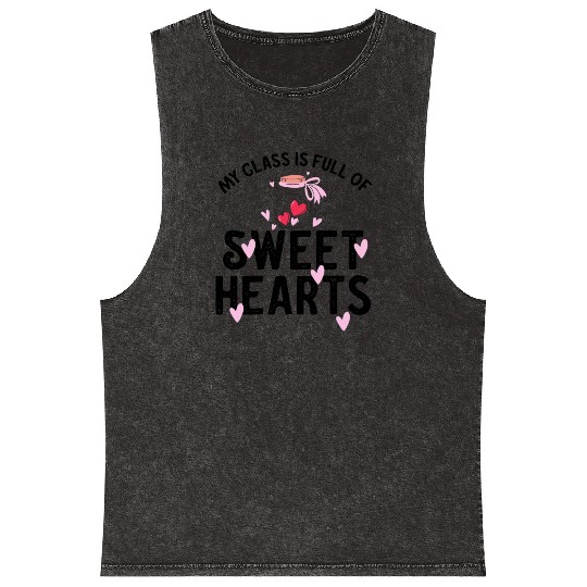 My Class Is Full Of Sweethearts Mineral Wash Tank Tops