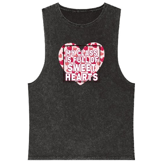 My Class Is Full Of Sweethearts Mineral Wash Tank Tops