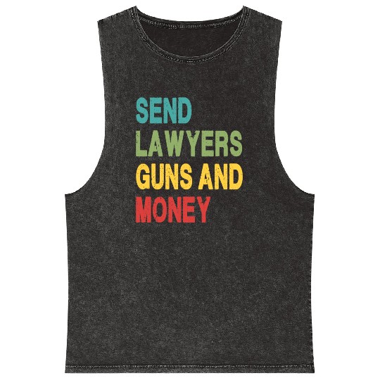 Send Lawyers Guns and Money Mineral Wash Tank Tops