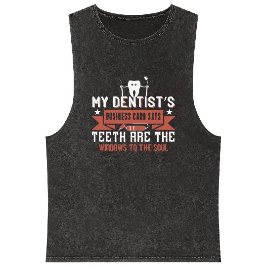My dentists business card says teeth Mineral Wash Tank Tops