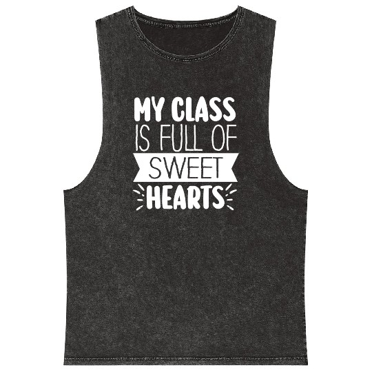My Class Is Full Of Sweethearts Mineral Wash Tank Tops