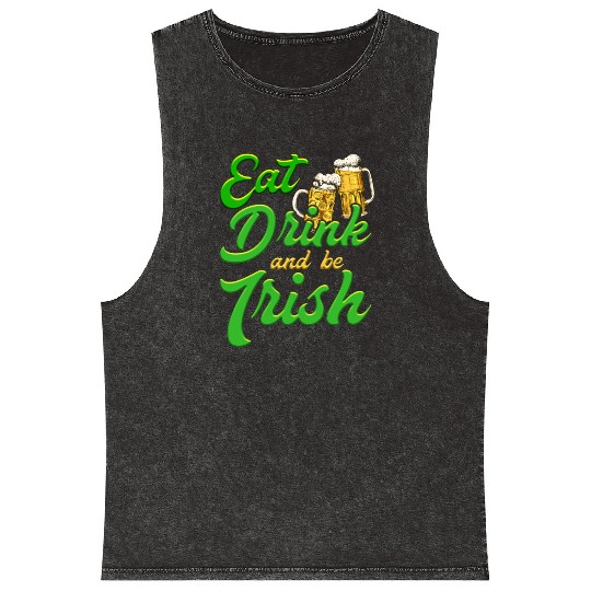 Eat Drink and be Irish beer St. Patrick's Day Mineral Wash Tank Tops