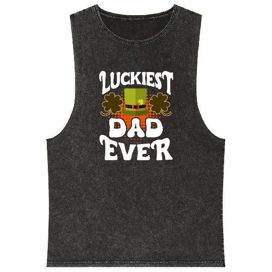 Luckiest Dad ever St Patrick's Day Dad Mineral Wash Tank Tops