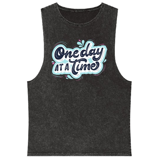 One day at a time Mineral Wash Tank Tops