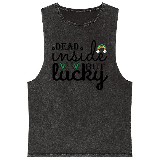Dead inside but lucky Mineral Wash Tank Tops