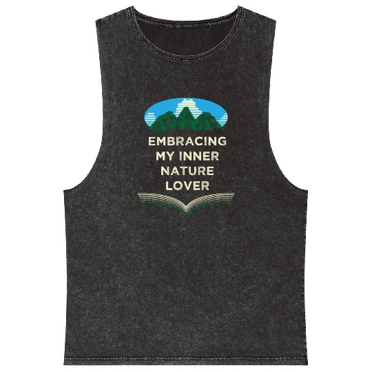 Embracing Inner Nature Lover Camping Forest Camper Mineral Wash Tank Tops