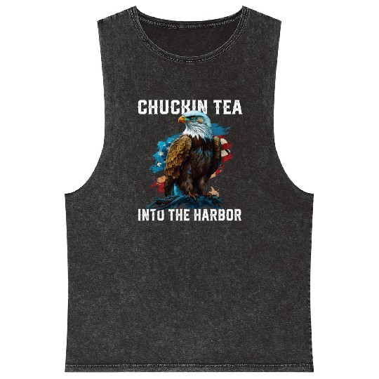 Chuckin Tea Into The Harbor Tea Drinker Fourth of Mineral Wash Tank Tops