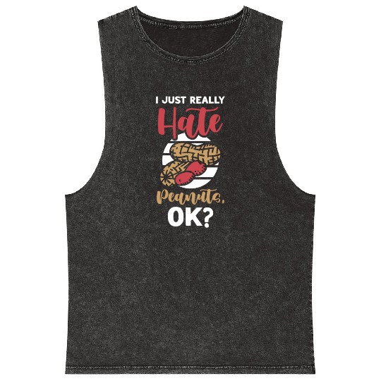 I Just Really Hate Peanuts Peanut Allergic Mineral Wash Tank Tops