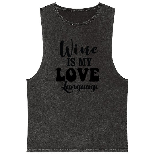 Wine is My Love Language Mineral Wash Tank Tops
