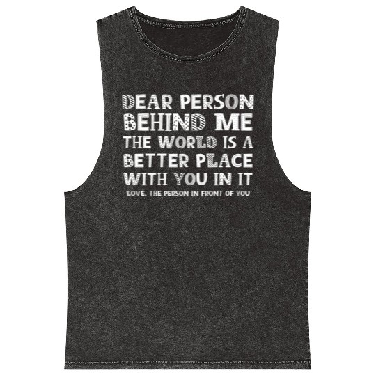 Dear Person Behind Me Mineral Wash Tank Tops