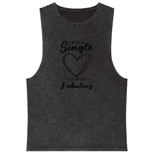 Single Status Fabulous Independent Single Quotes Mineral Wash Tank Tops